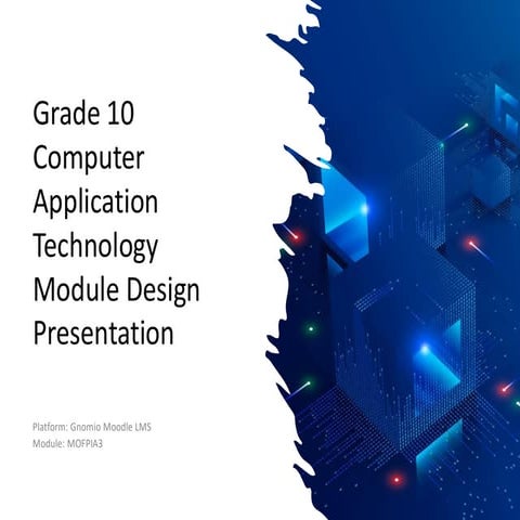 Computer Application Technology Module design Presentation | PDF
