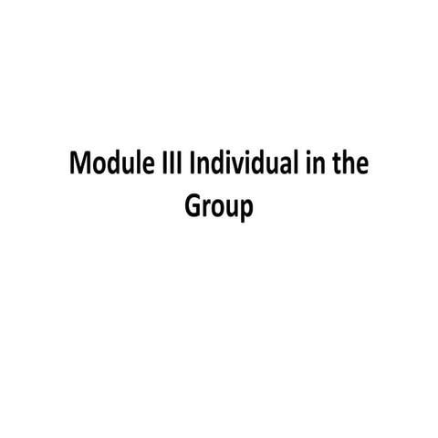 Module iii individual in the group fs