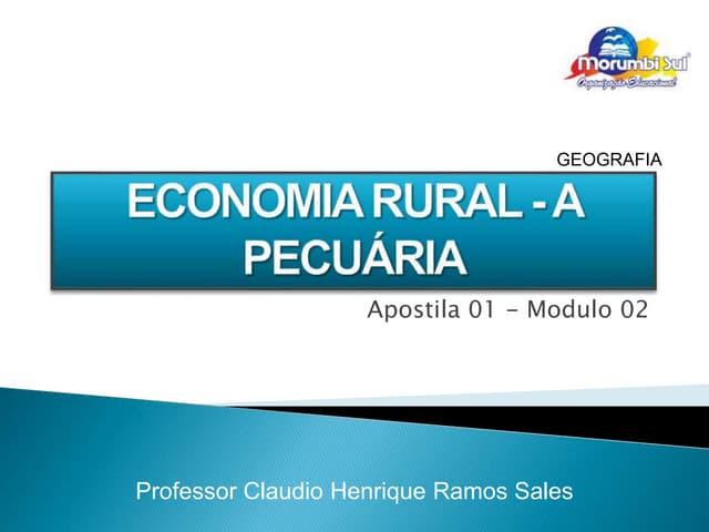 Modulo 02 - Economia rural - a pecu...