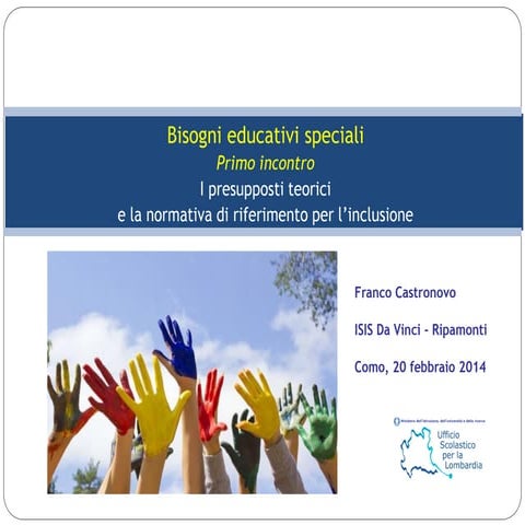 Bisogni Educativi Speciali - I presupposti teorici e la normativa di riferimento per l'inclusione