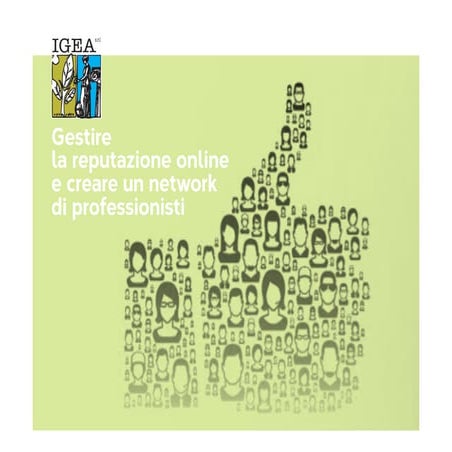 Gestire la reputazione online e creare un network di professionisti