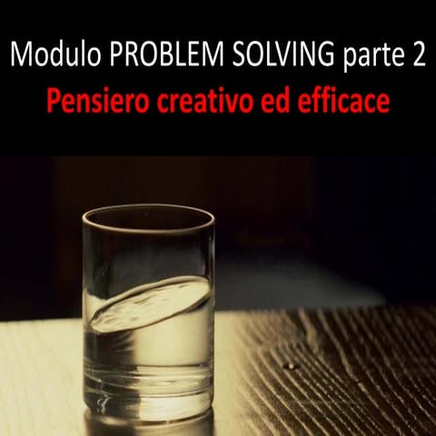 problem-solving - 6 cappelli per pensare - Parte 2