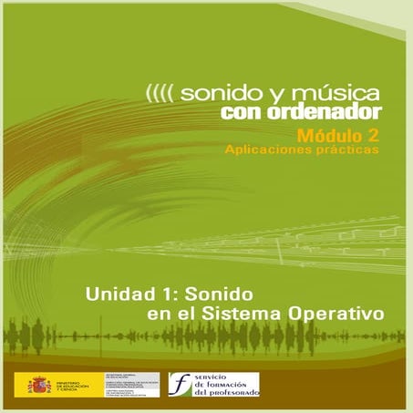 Modulo 2. Sonido Y Musica Por Ordenador. 02 Sonido En El Sistema Operativo