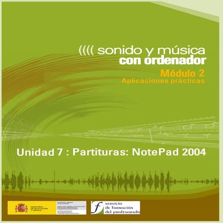 Modulo 2. Sonido Y Musica Por Ordenador. 08 Partituras. Note Pad 2004