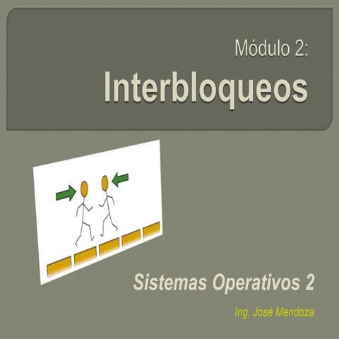 Modulo 2 interbloqueos