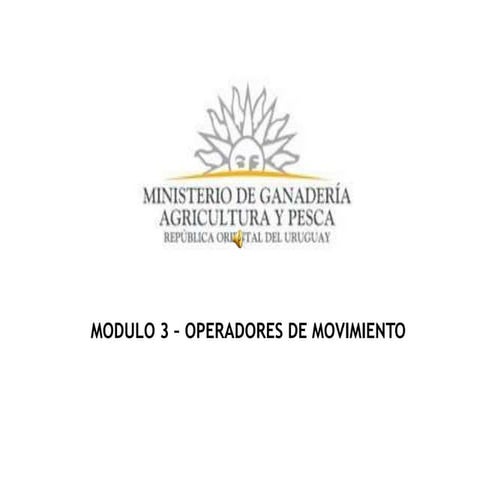 Modulo 3   operadores de movimiento tocado