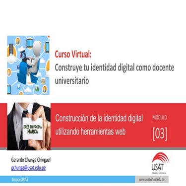  CONSTRUCCIÓN DE LA IDENTIDAD DIGITAL UTILIZANDO HERRAMIENTAS WEB