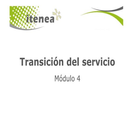 Modulo 4 -_transicion_del_servicio