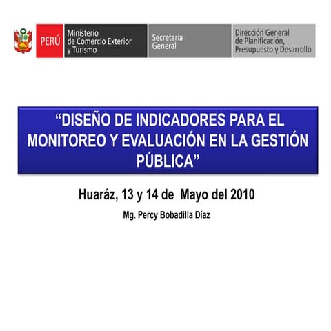 “DISEÑO DE INDICADORES PARA EL MONITOREO Y EVALUACIÓN DE LA GESTIÓN ...