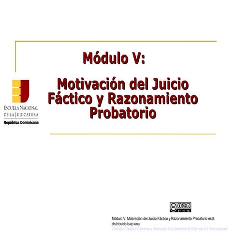 ENJ-100 Motivación del Juicio Fáctico y Razonamiento Probatorio | PPT