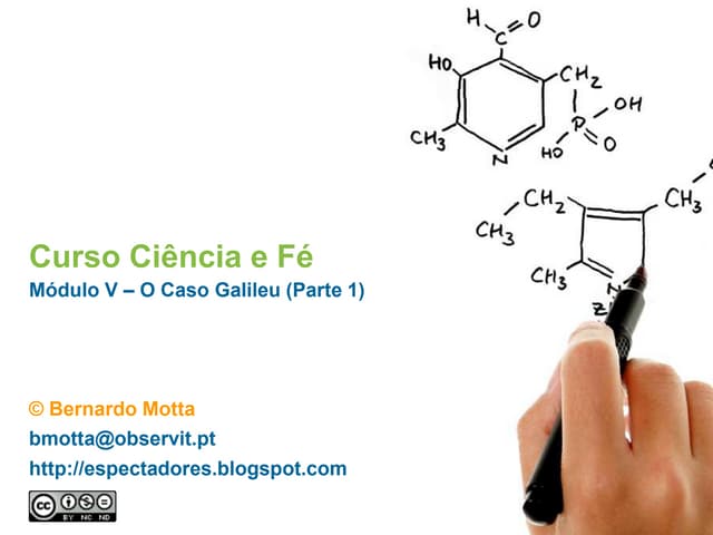 Módulo V - O caso Galileu - Parte 1