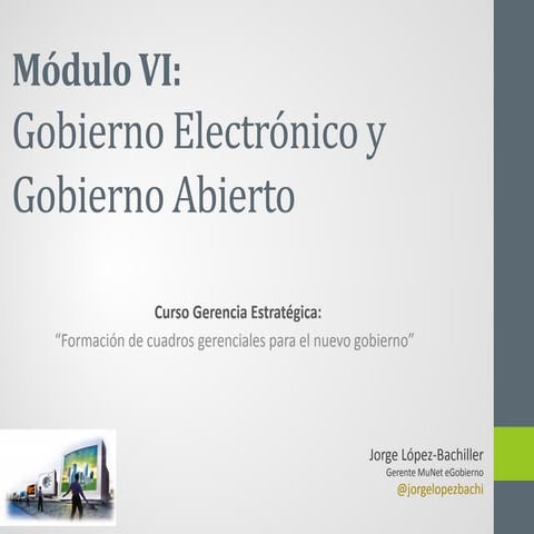 Modulo VI tema 3, Gobierno Abierto