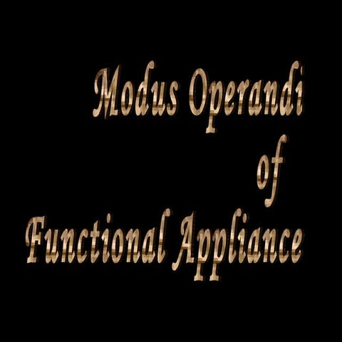 Modus operandi of functional appliances 