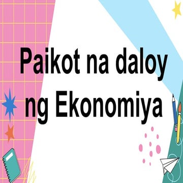Modyul-1-Paikot-na-daloy-ng-Ekonomiya.pptx