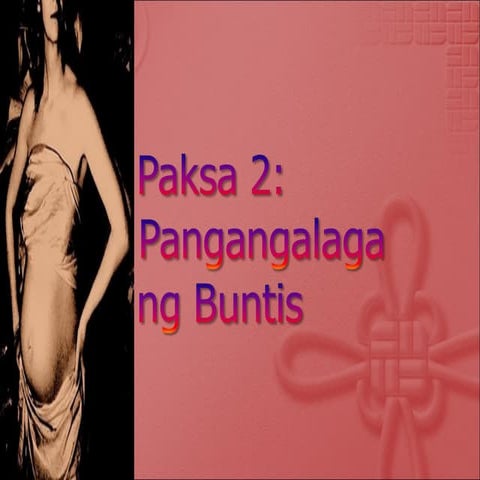 Modyul 2 sub modyul 2.2 paksa 2 sesyon 1 4 pangangalaga ng buntis p'p