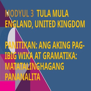 Modyul 3 Tula mula England, United Kingdom.pptx