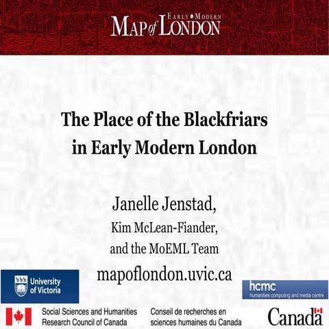 MoEML_Blackfriars_2013