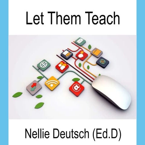 Teaching as a Way to Learn 