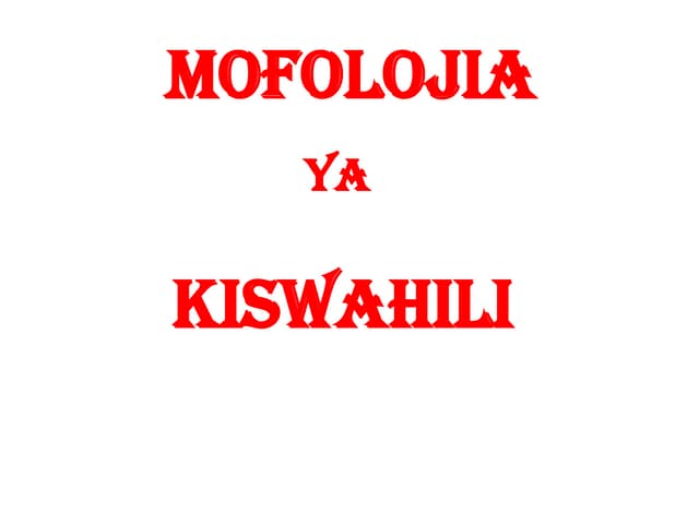 Mofolojia ya kiswahili