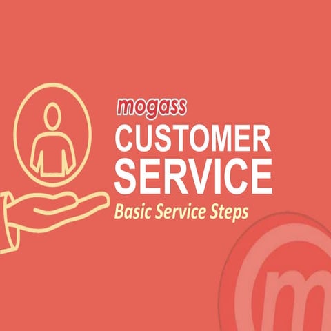Mogass   basic service steps - customer service