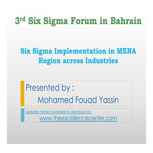 The Excellence Center Presentation for 3rd Six Sigma Forum in Bahrain