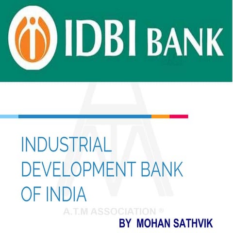 INDUSTRIAL DEVELOPMENT BANK OF INDIA 