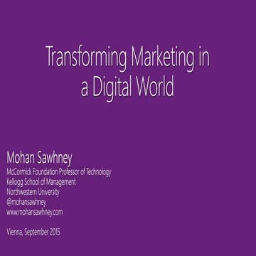 Mohan Sawhney - Transforming Marketing ina Digital World
