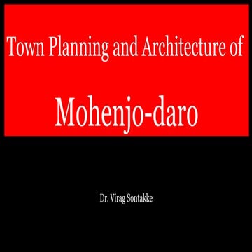 Mohenjodaro Town Planning and Art and Architecture