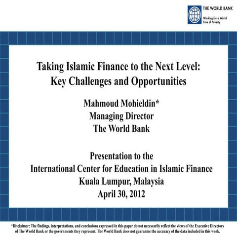 Taking Islamic Finance to the Next Level: Key Challenges and Opportunities