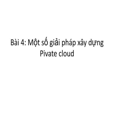 Giới thiệu và triển khai private cloud