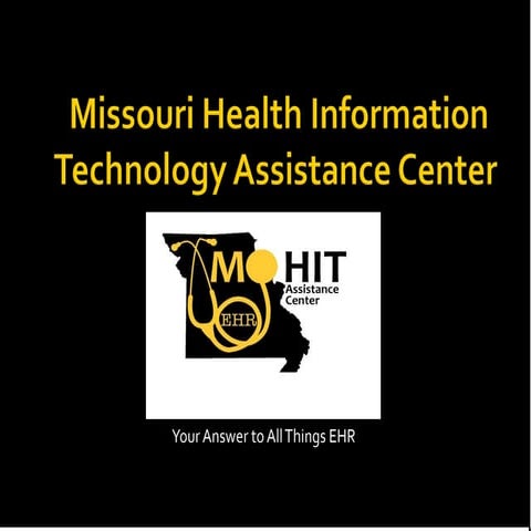 MO HIT Assistance Center Rural Hospital presentation