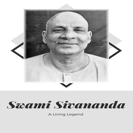 PPT on Swami Sivananda who is a renowned Indian yogi. | PPTX