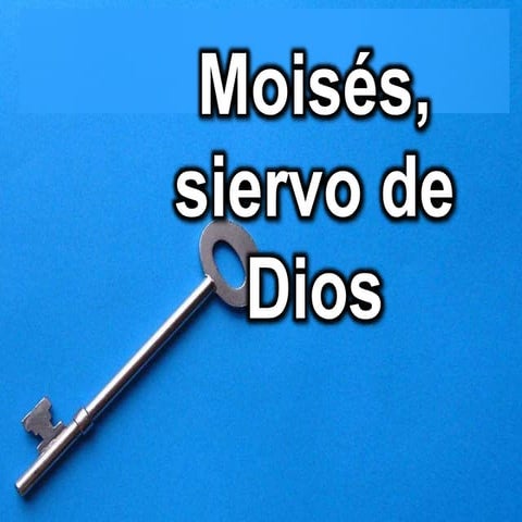 Moisés, siervo de dios vi ibe callao