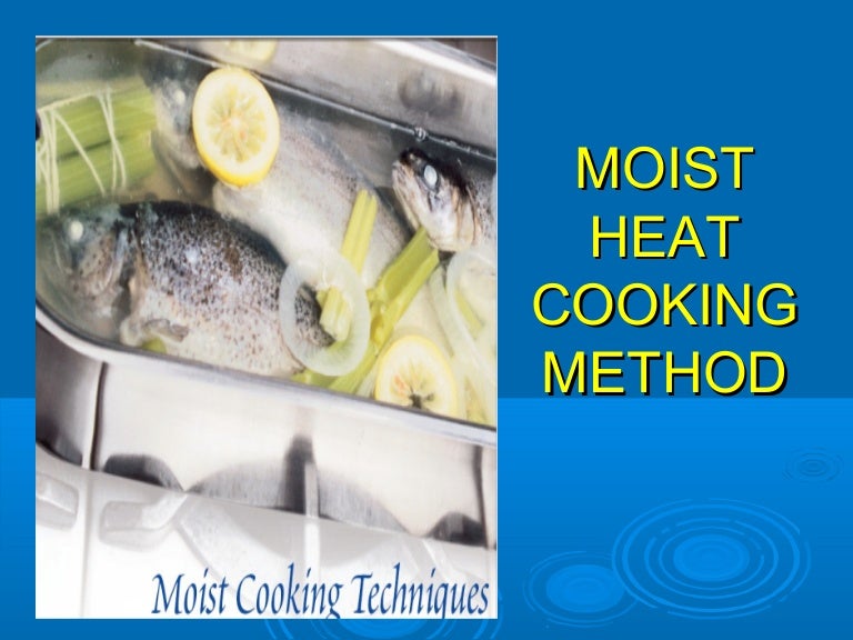 Moist heat cooking method