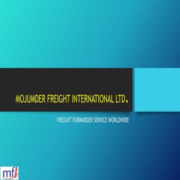 Mojumder freight international ltd (MFIL)