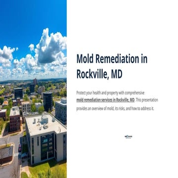 Fast and Affordable Mold Remediation in Rockville, MD – Call Now | PPTX