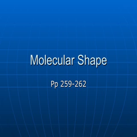 Molecular Shape Covalent 4 No Grp Wk