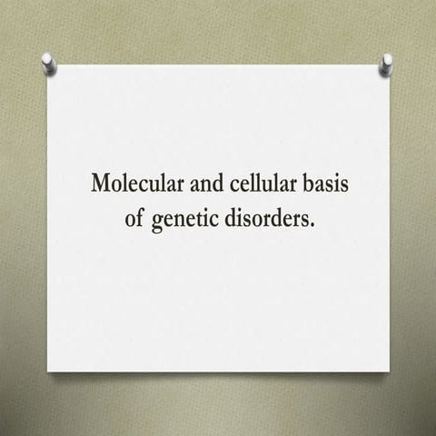 Molecular basis of genetic disease