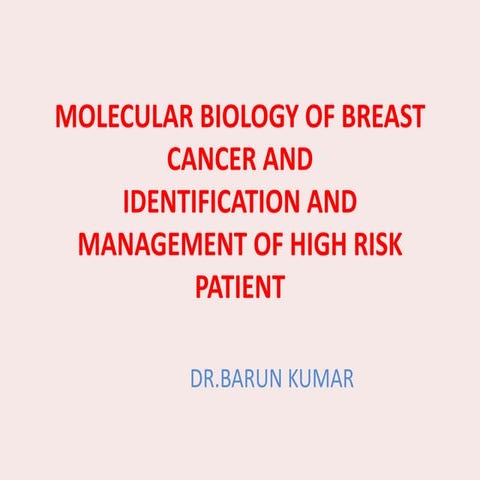 Molecular biology of breast cancer and | PPTX