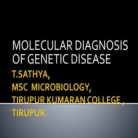 Molecular diagnosis of  genetic disease ppt for students