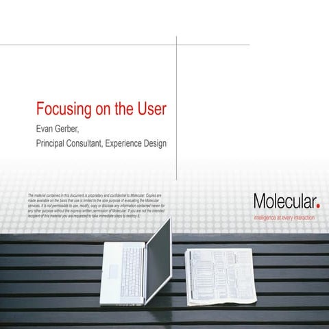 Focusing on the User - Business-Centered User Design
