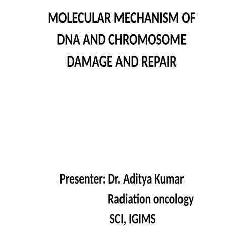 Molecular mechanisms of DNA damage and repair | PPTX