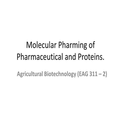 Molecular pharming