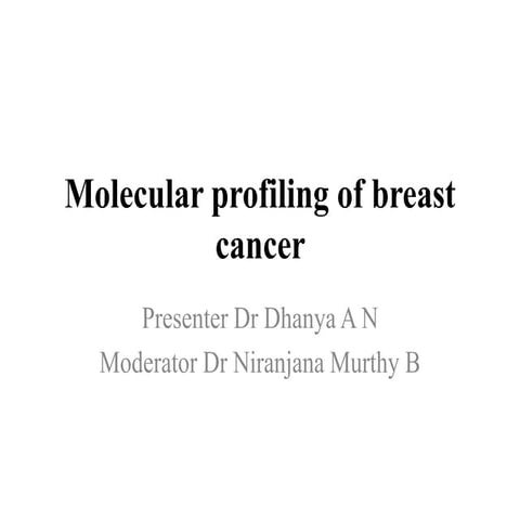 Molecular profiling of breast cancer