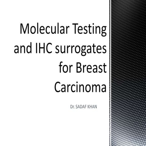 Molecular testing and ihc surrogates for breast carcinoma
