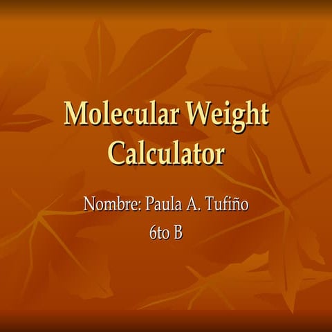 Molecular weight calculator | PPT