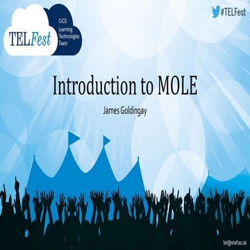 Introduction to MOLE - TELFest