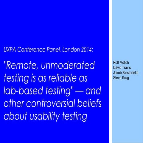 Remote, unmoderated testing is as reliable as lab-based testing - and other c...