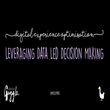 Data Led Decision Making (Molly Evans, Plusnet)