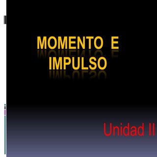 Momento e impulso